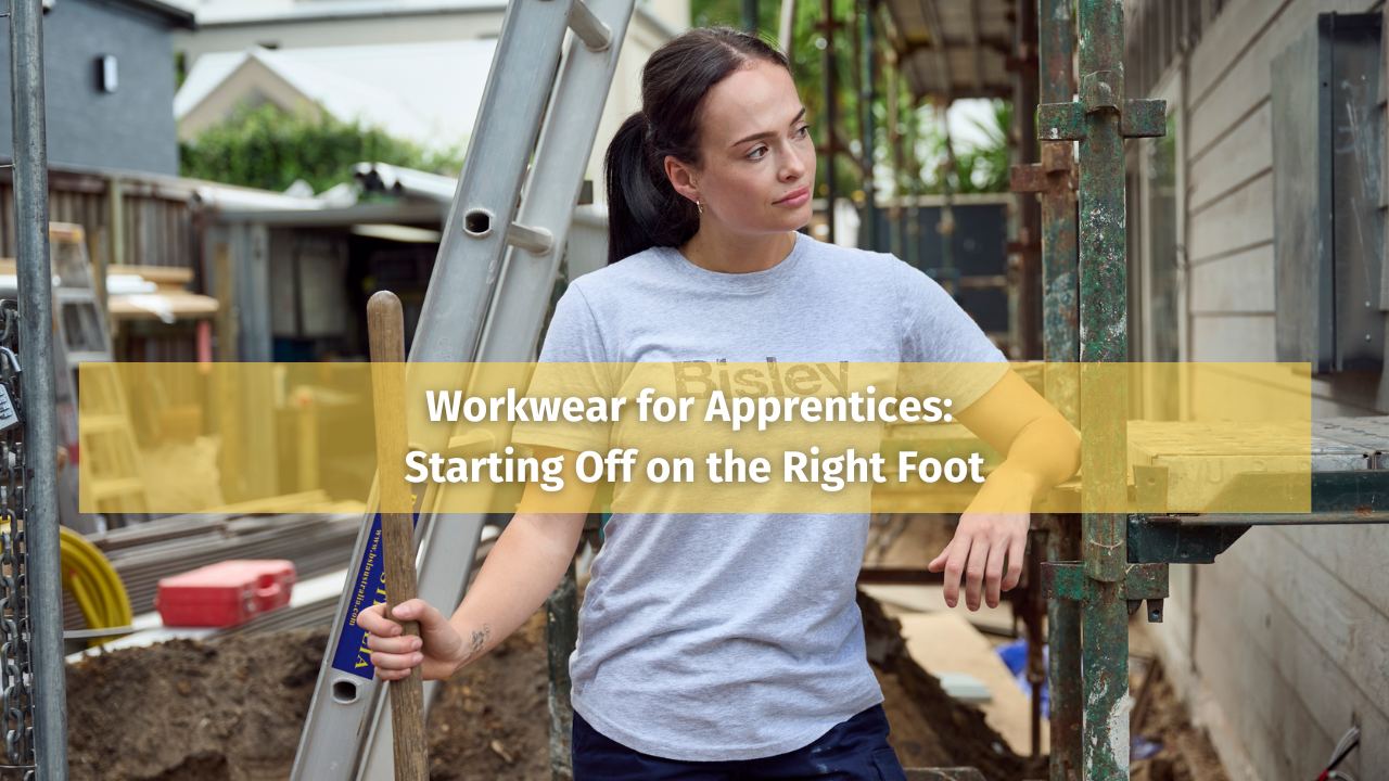 Workwear for Apprentices: Starting Off on the Right Foot