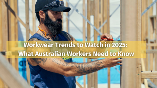 Workwear Trends to Watch in 2025: What Australian Workers Need to Know