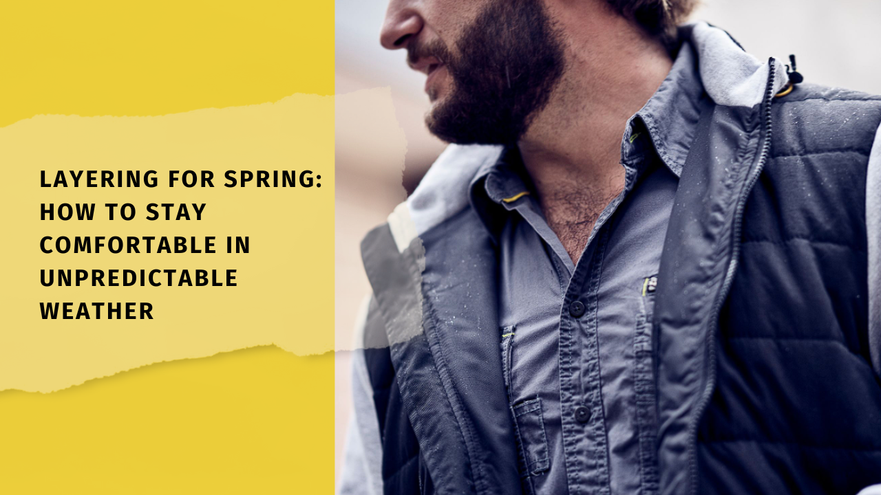 Layering for Spring: How to Stay Comfortable in Unpredictable Weather