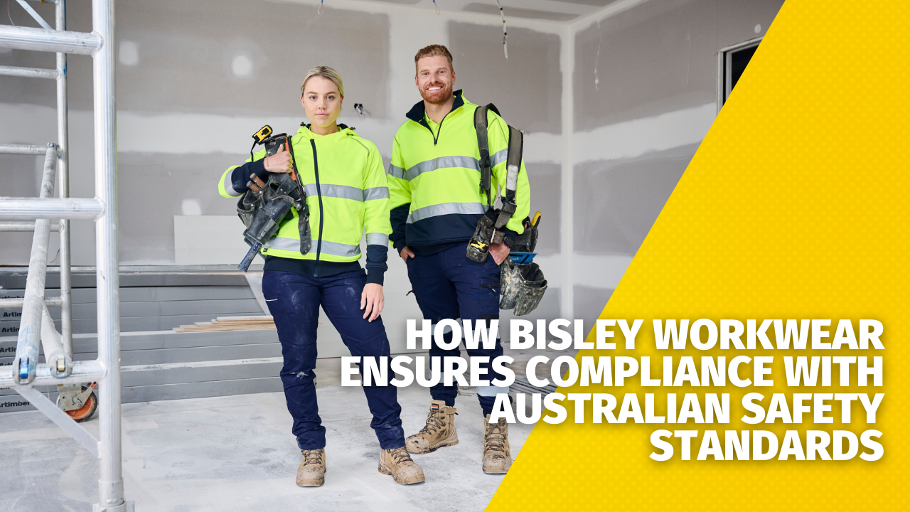 How Bisley Workwear Ensures Compliance with Australian Safety Standards