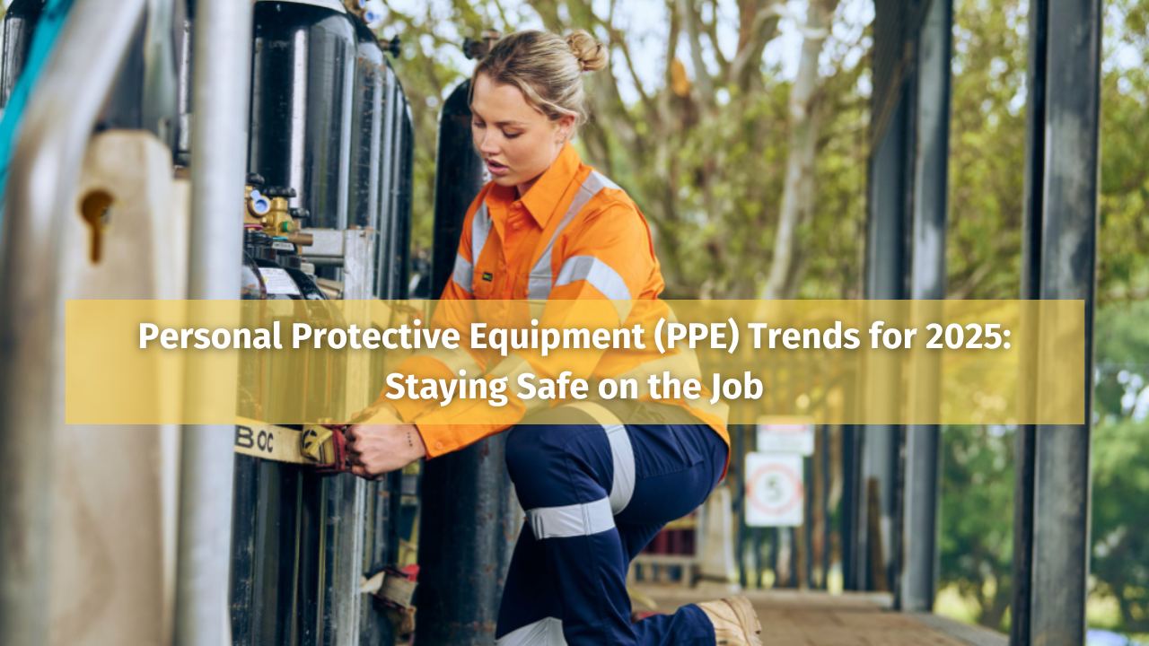 Personal Protective Equipment (PPE) Trends for 2025: Staying Safe on the Job